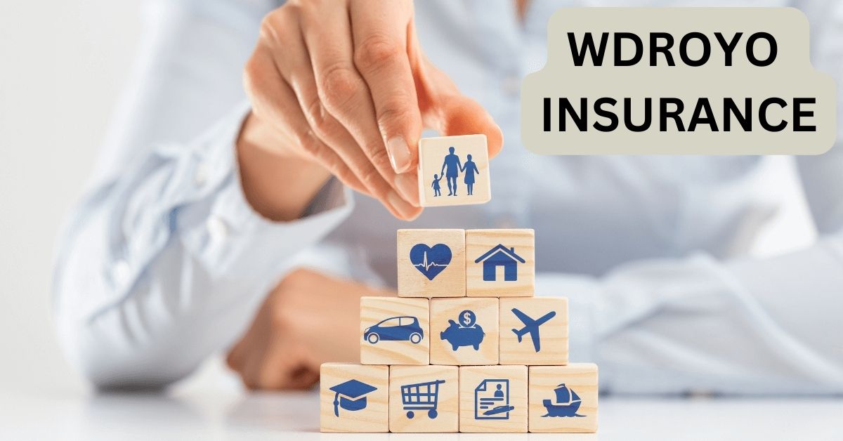 WDROYO Insurance A Comprehensive Guide: Your Key to Personalized Financial Protection 2024