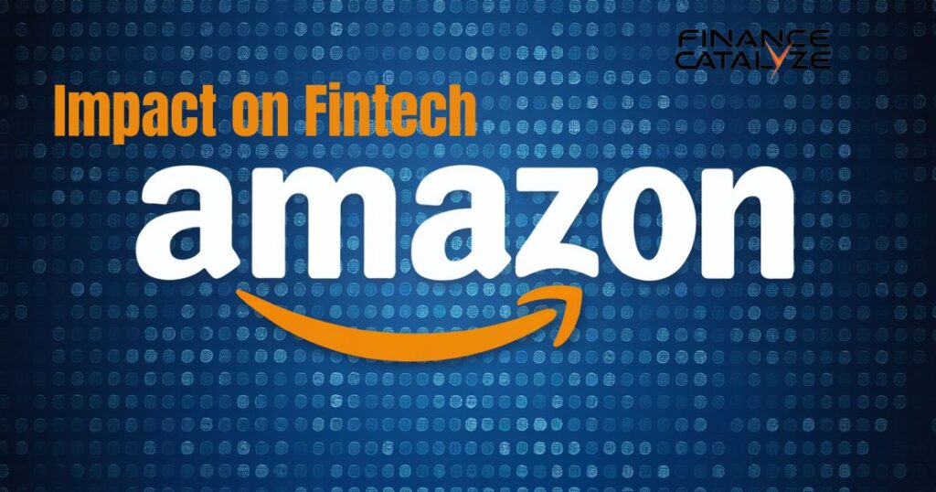 Amazon Impact on Fintech
